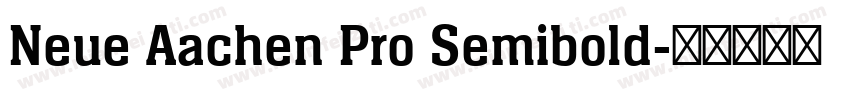Neue Aachen Pro Semibold字体转换